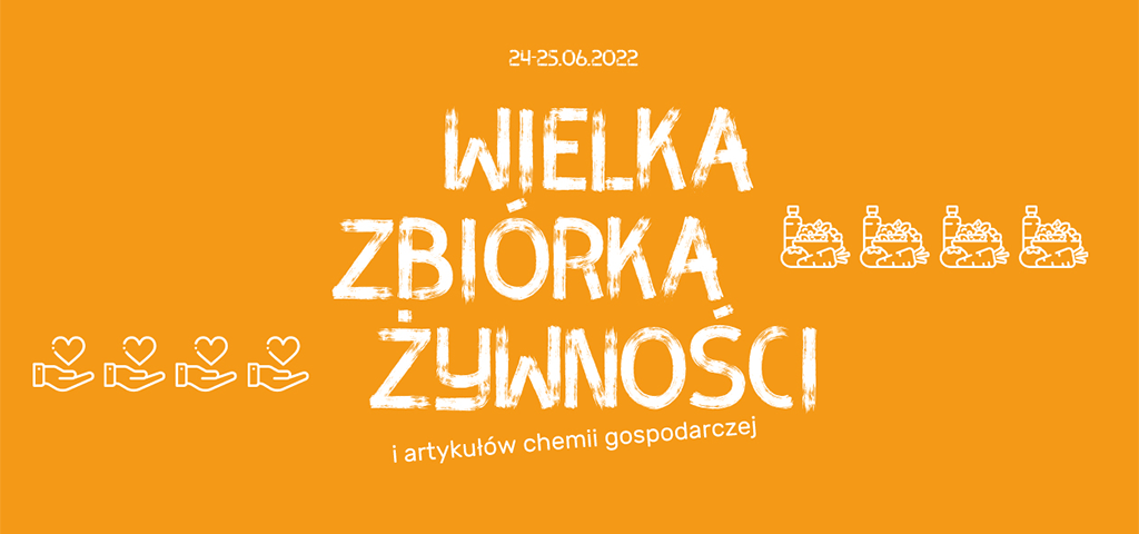 Wielka Zbiórka Żywności 24-25.06.2022 Bank Żywności w Piszu